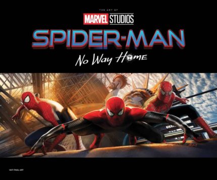 SPIDER-MAN NO WAY HOME: THE ART OF THE MOVIE