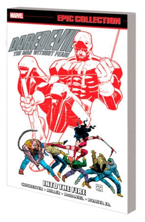 DAREDEVIL EPIC COLLECTION: INTO THE FIRE