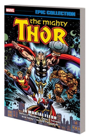 THOR EPIC COLLECTION: IN MORTAL FLESH