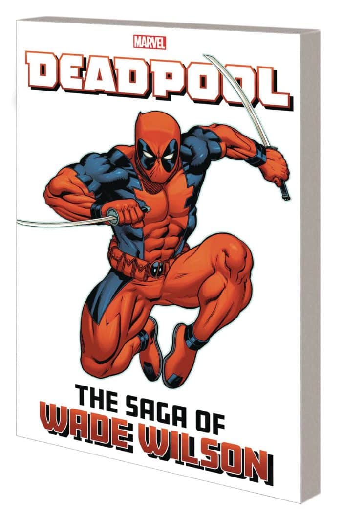 DEADPOOL: THE SAGA OF WADE WILSON
