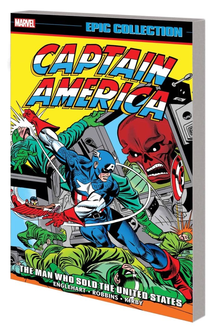 CAPTAIN AMERICA EPIC COLLECTION: THE MAN WHO SOLD THE UNITED STATES