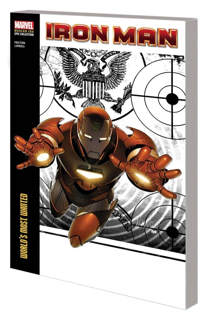 IRON MAN MODERN ERA EPIC COLLECTION: WORLD'S MOST WANTED