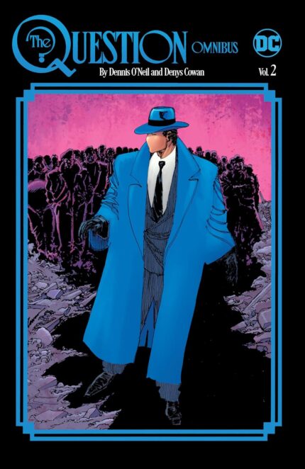 The Question Omnibus by Dennis O’Neil and Denys Cowan Vol. 2