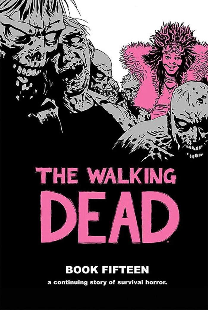 WALKING DEAD HC VOL 15