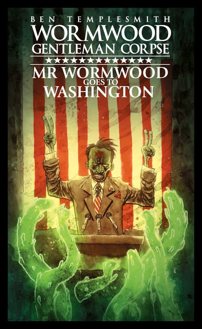Wormwood, Gentleman Corpse: Mr. Wormwood Goes to Washington - Image 1