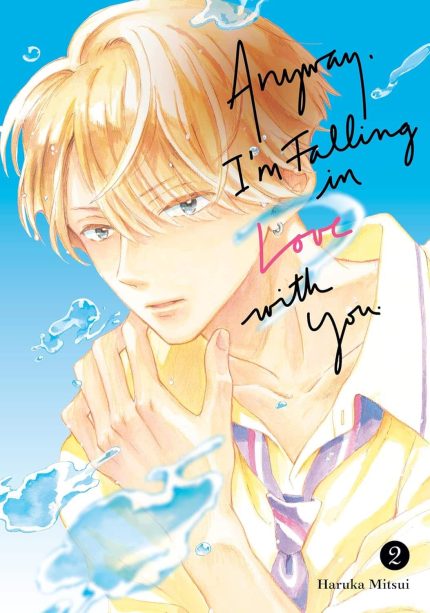 Anyway, I'm Falling In Love With You. 2