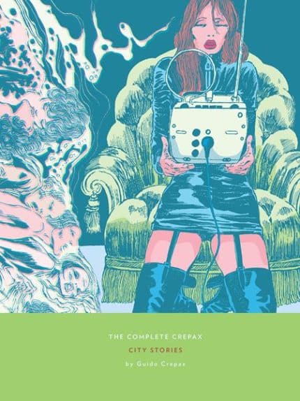 COMPLETE CREPAX CITY STORIES VOL 09 HC (MR) COMPLETE CREPAX CITY STORIES VOL 09 HC