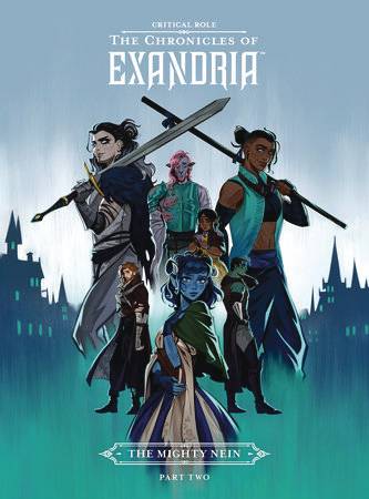 Critical Role: The Chronicles of Exandria--The Mighty Nein Part Two