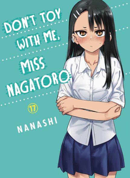 Don't Toy With Me, Miss Nagatoro 17