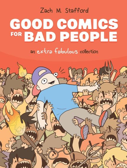 GOOD COMICS FOR BAD PEOPLE HC AN EXTRA FABULOUS COLL