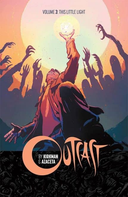 OUTCAST BY KIRKMAN & AZACETA TP VOL 03
