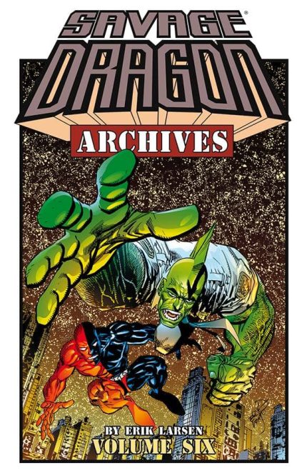 SAVAGE DRAGON ARCHIVES TP VOL 06