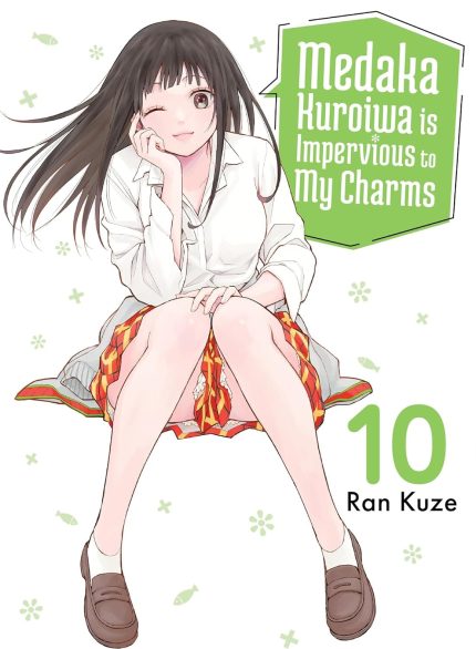 Medaka Kuroiwa Is Impervious to My Charms 10 TP