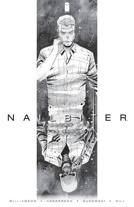 NAILBITER TP VOL 06 BLOODY TRUTH (NEW PTG)