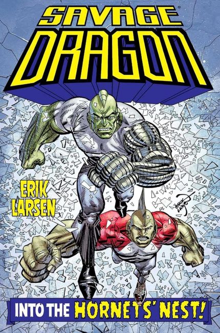 SAVAGE DRAGON TP INTO THE HORNETS NEST