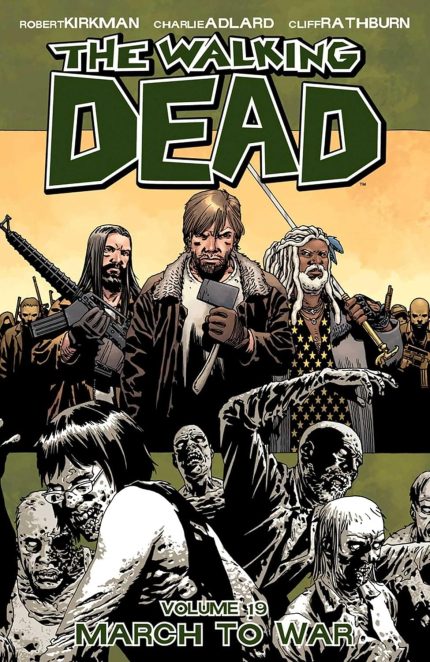 WALKING DEAD TP VOL 19 MARCH TO WAR