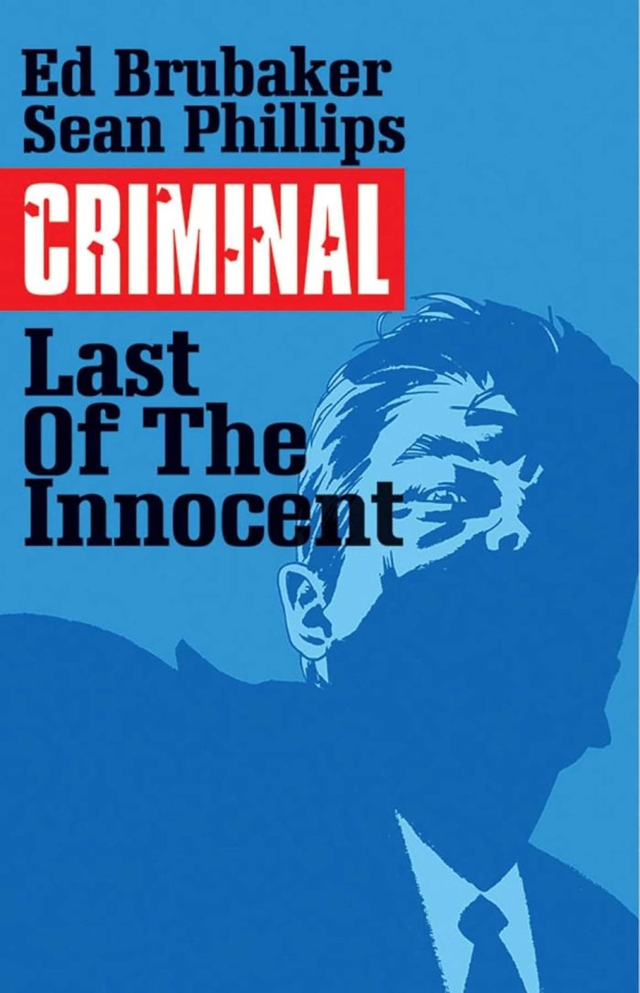 CRIMINAL TP VOL 06 THE LAST OF THE INNOCENT