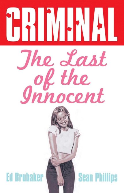CRIMINAL TP VOL 06 THE LAST OF THE INNOCENT NEW PRINTING