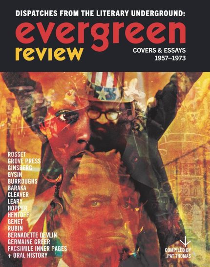 EVERGREEN REVIEW DISPATCHES FROM THE LITERARY UNDERGROUND COVERS & ESSAYS 1957-1973 HC
