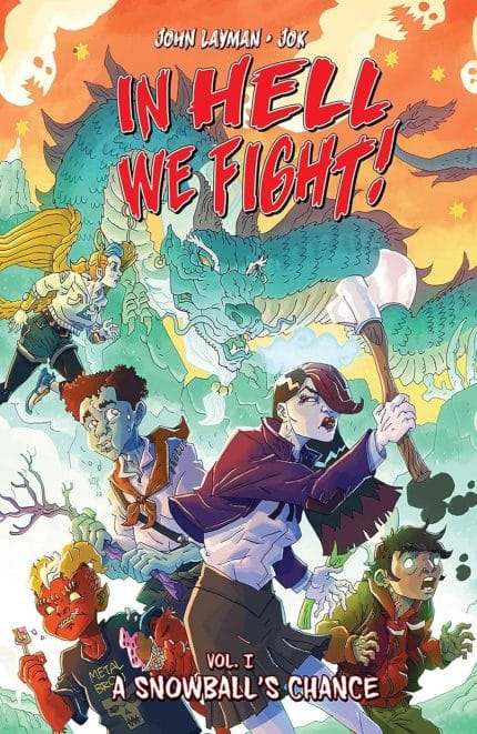 IN HELL WE FIGHT TP VOL 01 A SNOWBALLS CHANCE