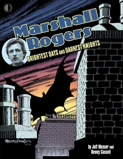 MARSHALL ROGERS BRIGHTEST DAYS & DARKEST KNIGHTS HC