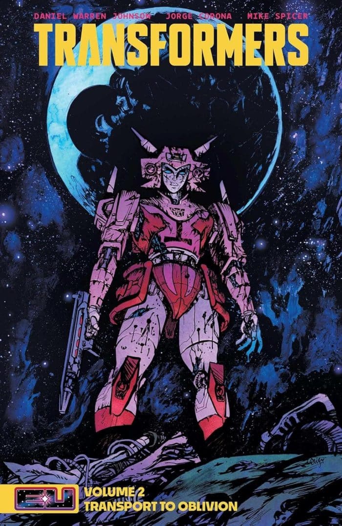 TRANSFORMERS TP VOL 02 DANIEL WARREN JOHNSON & MIKE SPICER BOOK MARKET CVR