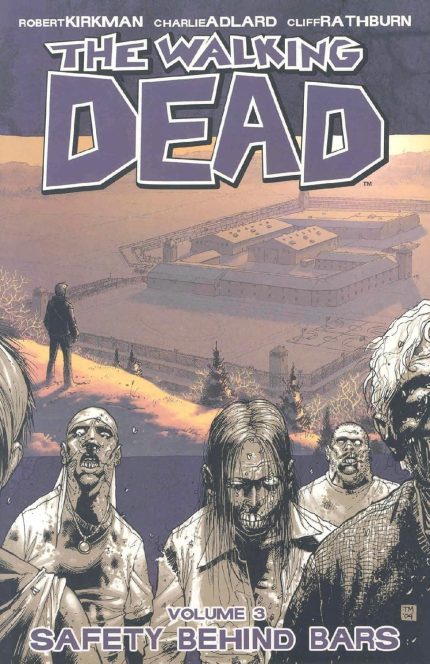 WALKING DEAD TP VOL 03 SAFETY BEHIND BARS (NEW PTG)