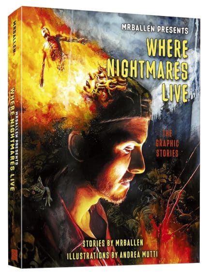 MrBallen Presents: Where Nightmares Live: The Graphic Stories TP