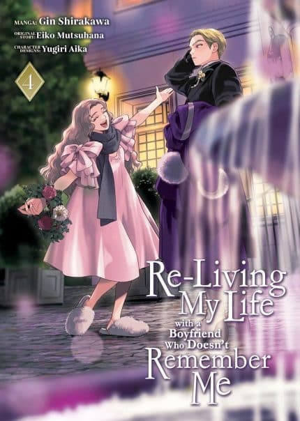 Re-Living My Life with a Boyfriend Who Doesn't Remember Me (Manga) Vol. 4 TP