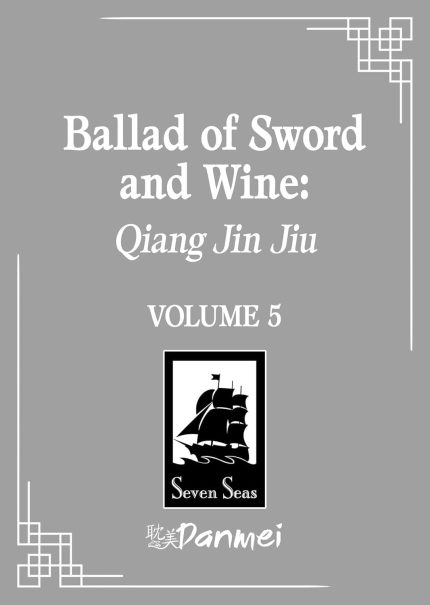 Ballad of Sword and Wine: Qiang Jin Jiu (Novel) Vol. 5 TP