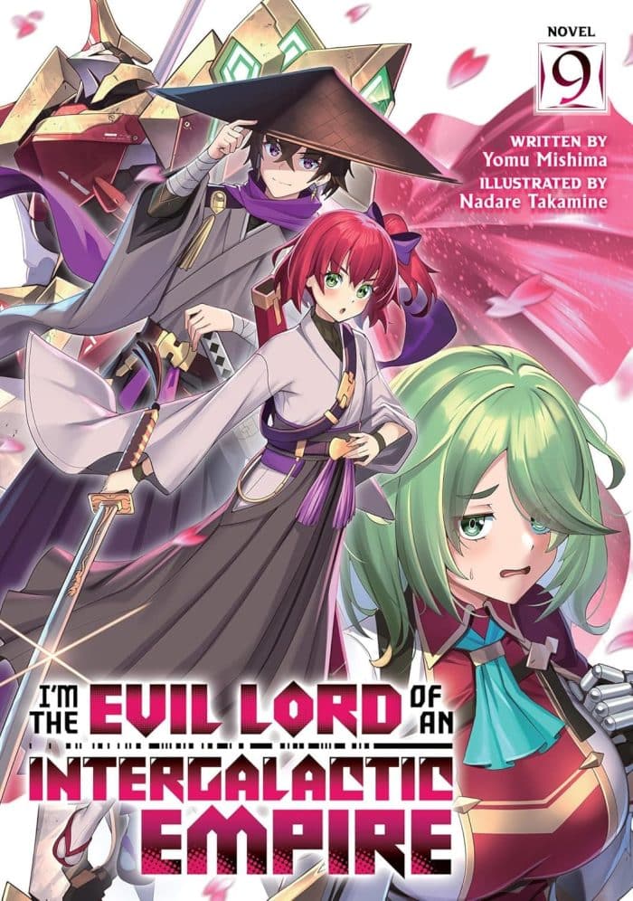 I'm the Evil Lord of an Intergalactic Empire! (Light Novel) Vol. 9 TP
