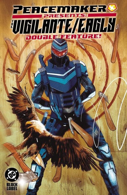 PEACEMAKER PRESENTS THE VIGILANTE/EAGLY DOUBLE FEATURE TP