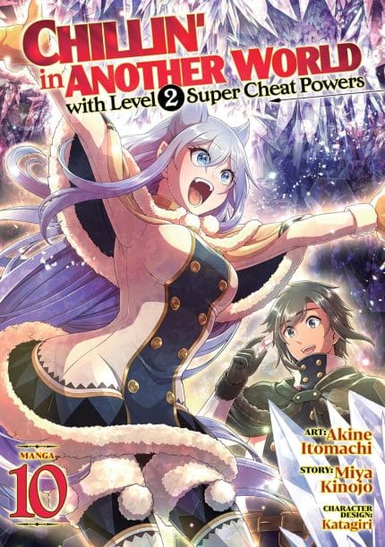 Chillin' in Another World with Level 2 Super Cheat Powers Vol. 10
