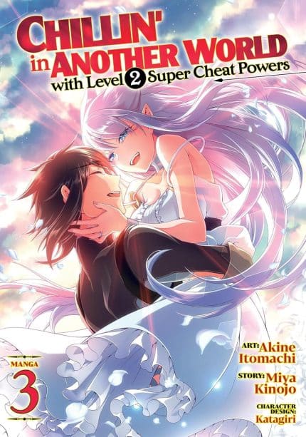 Chillin’ in Another World with Level 2 Super Cheat Powers Vol. 3