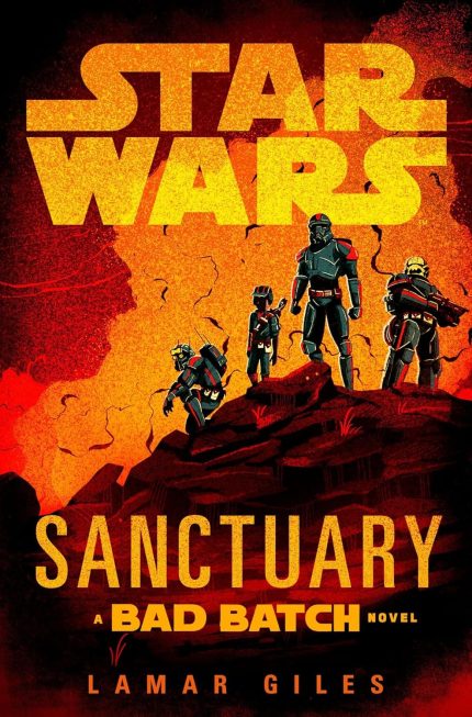 Star Wars: Sanctuary (A Bad Batch Novel) HC
