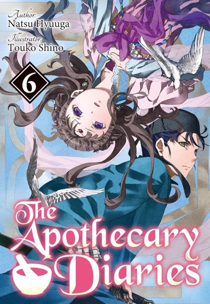 The Apothecary Diaries 06 (Light Novel)