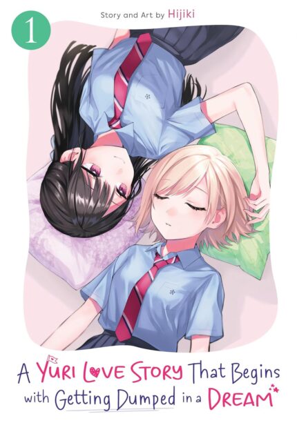 A Yuri Love Story That Begins with Getting Dumped in a Dream Vol. 1 TP