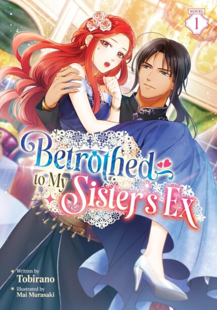 Betrothed to My Sister's Ex (Light Novel) Vol. 1 TP