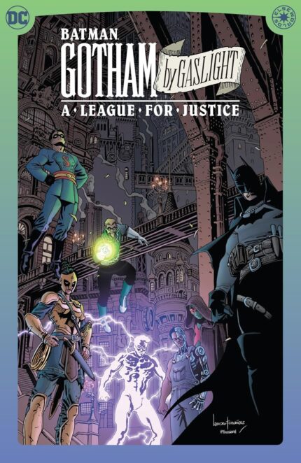 Batman: Gotham by Gaslight: A League for Justice HC
