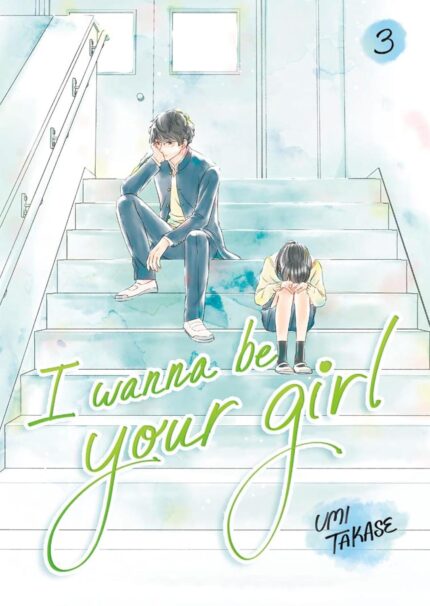 I Wanna Be Your Girl, Volume 3 HC