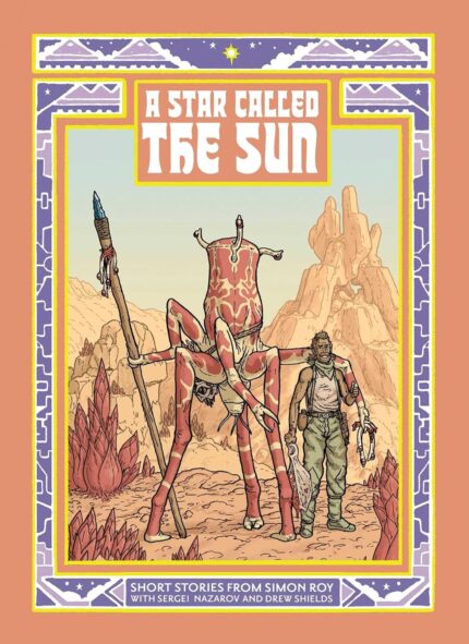 STAR CALLED THE SUN A COLLECTION OF SHORT SCIENCE FICTION STORIES TP