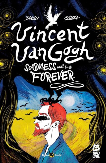 VINCENT VAN GOGH SADNESS WILL LAST FOREVER TP