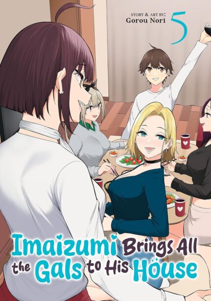 Imaizumi Brings All the Gals to His House Vol. 5 TP