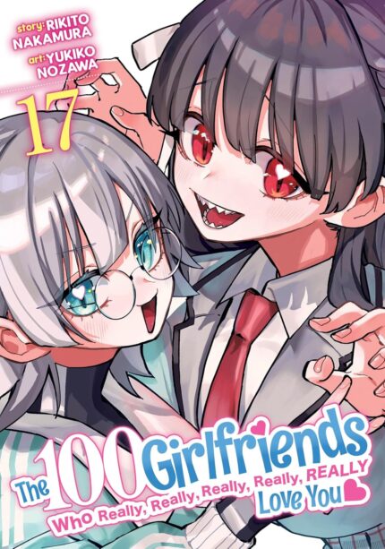 The 100 Girlfriends Who Really, Really, Really, Really, Really Love You Vol. 17 TP