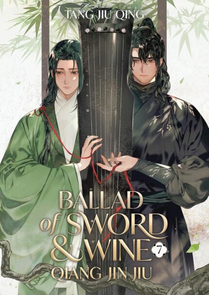 Ballad of Sword and Wine: Qiang Jin Jiu (Novel) Vol. 7 TP