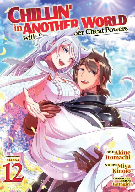 Chillin' in Another World with Level 2 Super Cheat Powers (Manga) Vol. 12 TP