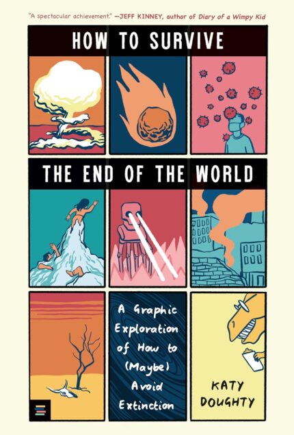 How to Survive the End of the World HC