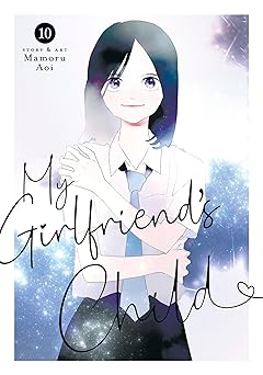 My Girlfriend's Child Vol. 10 TP
