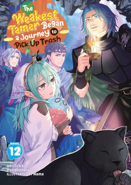 The Weakest Tamer Began a Journey to Pick Up Trash (Light Novel) Vol. 12 TP