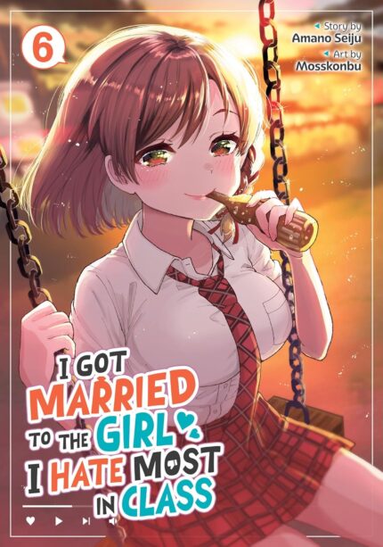 I Got Married to the Girl I Hate Most in Class (Manga) Vol. 6 TP
